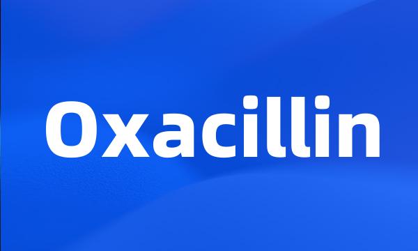 Oxacillin