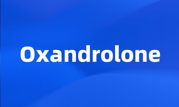 Oxandrolone