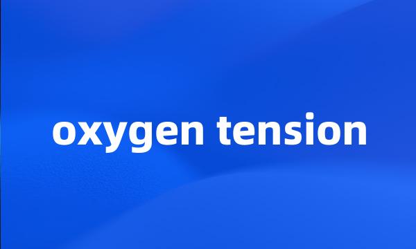 oxygen tension