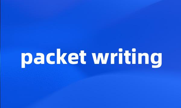 packet writing