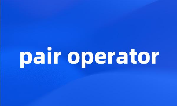 pair operator