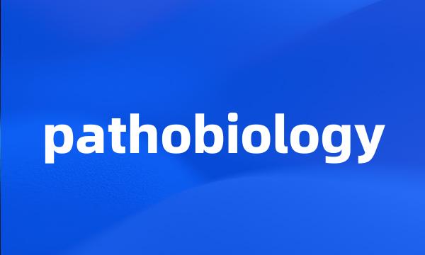 pathobiology