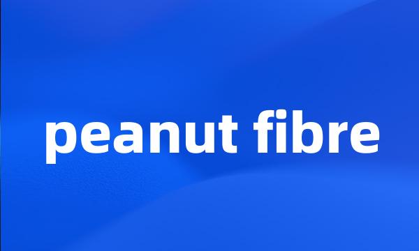 peanut fibre