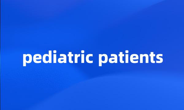 pediatric patients