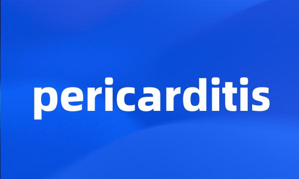 pericarditis