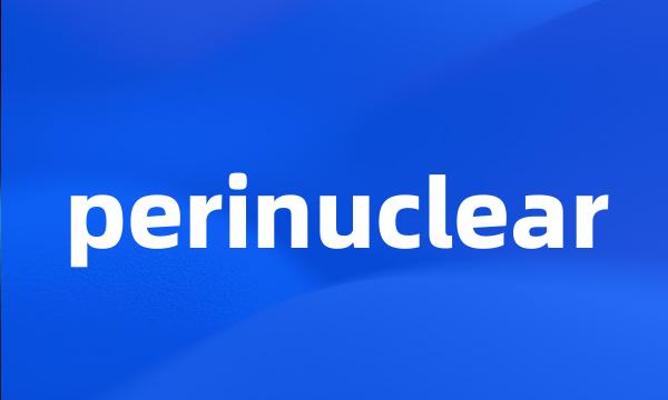 perinuclear