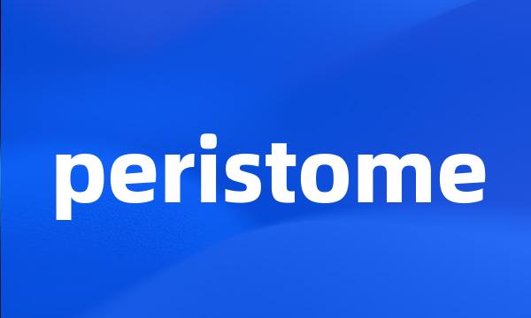 peristome