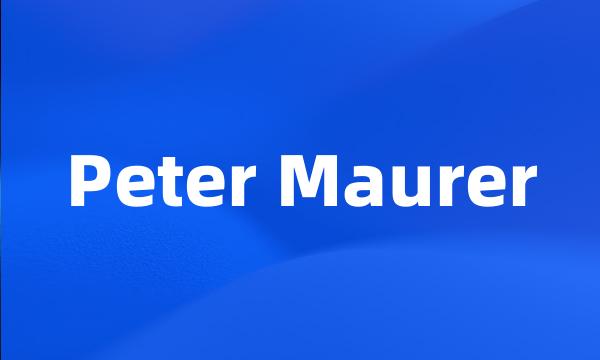 Peter Maurer