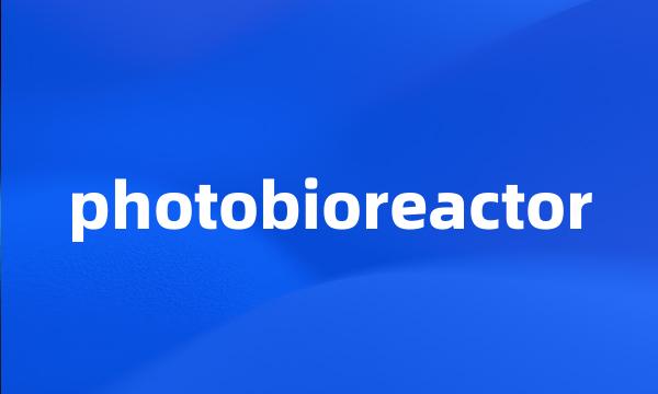 photobioreactor