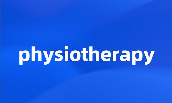 physiotherapy