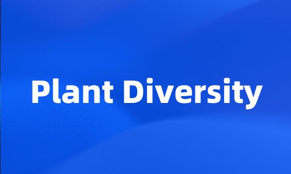 Plant Diversity