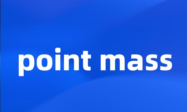 point mass