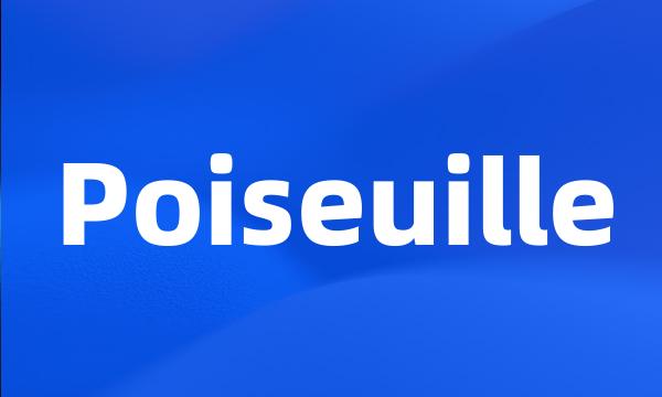 Poiseuille