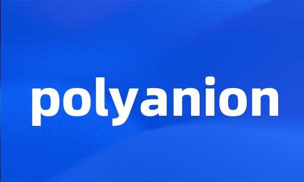 polyanion