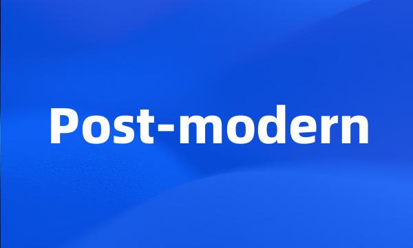 Post-modern