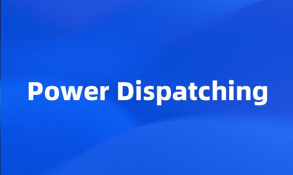 Power Dispatching