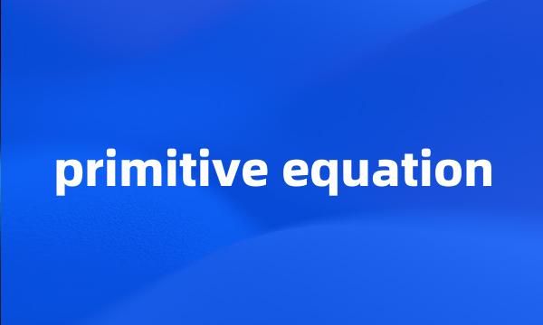 primitive equation