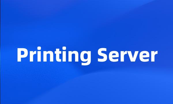 Printing Server