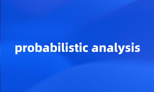 probabilistic analysis