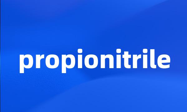 propionitrile