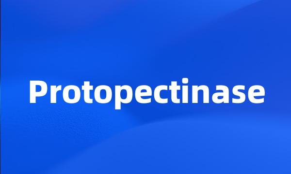 Protopectinase