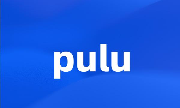 pulu