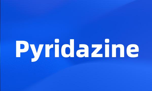 Pyridazine