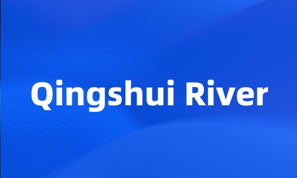 Qingshui River