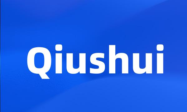 Qiushui