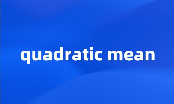 quadratic mean