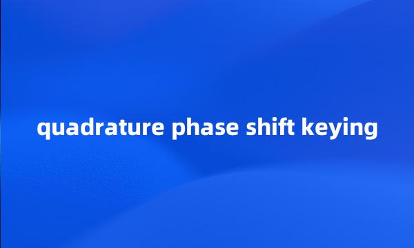 quadrature phase shift keying