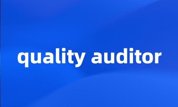 quality auditor