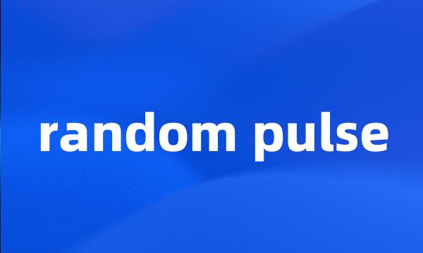 random pulse