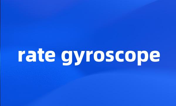 rate gyroscope