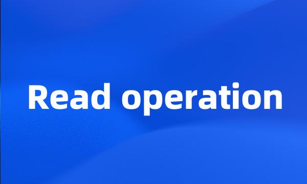 Read operation