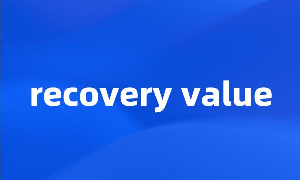 recovery value