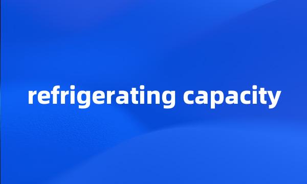 refrigerating capacity