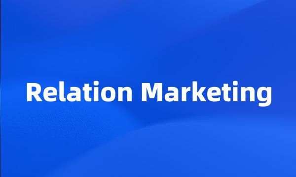 Relation Marketing