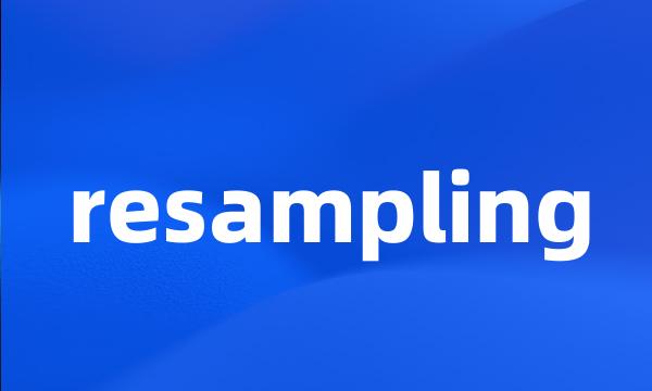 resampling