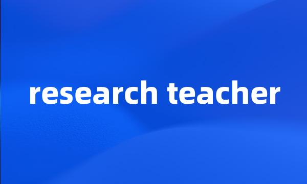 research teacher