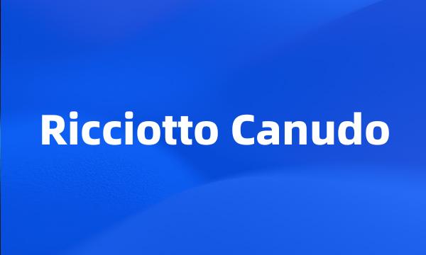 Ricciotto Canudo