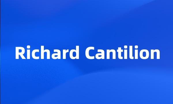 Richard Cantilion