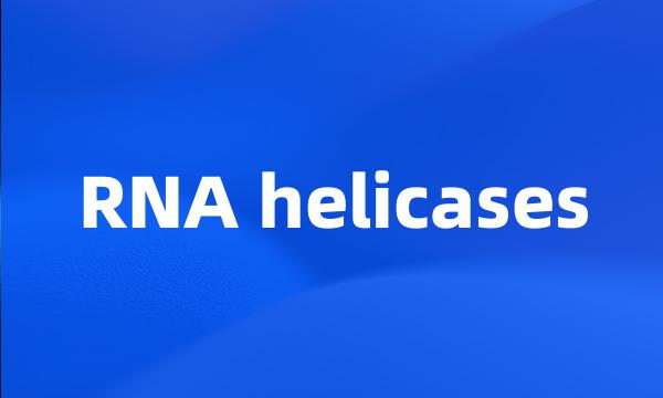 RNA helicases