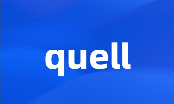 quell