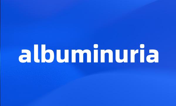 albuminuria