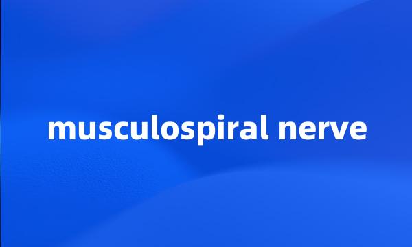 musculospiral nerve