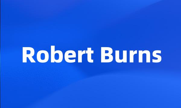 Robert Burns