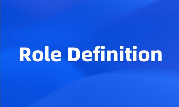 Role Definition