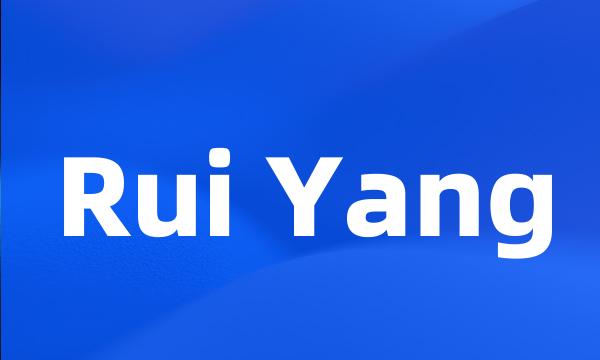 Rui Yang