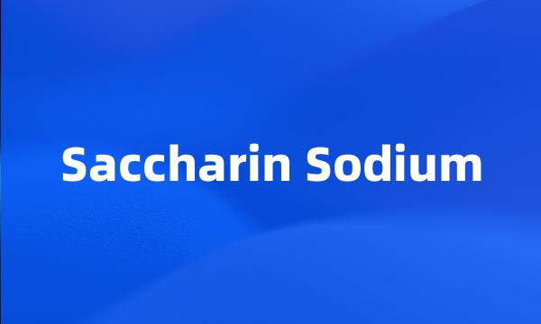 Saccharin Sodium